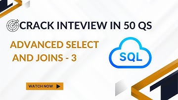 Crack SQL Interviews |Part 32 | Advanced Select & Joins-3|#faang #sqlinterviewquestions #leetcodesql