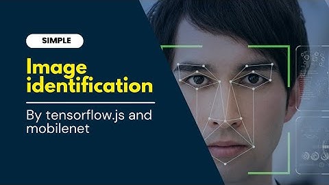 Image Identification with JavaScript | tensorflow.js | mobilenet |@Codespidey