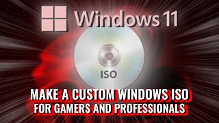 DEBLOAT and OPTIMIZE a Custom Windows 11 ISO (for GAMERS and POWER users) screenshot 2