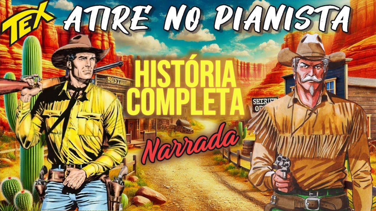Tex Willer - Atire no Pianista | HQ Narrada História Completa - YouTube