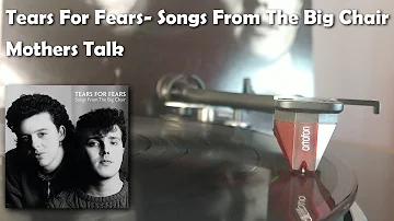 Tears For Fears - Mothers Talk (1985 Vinyl Rip)