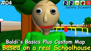 Based on a real Schoolhouse (Baldi's Basics Plus Custom Level #04 By crafted_104)