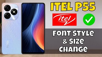 ITEL P55 Font Size And Style Settings || Change Font Size and Style || Font Style & Size Change