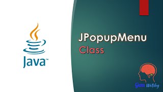 Java Swing GUI Part #37: Popup Menu creation using JPopupMenu Class | MouseAdapter – mouseClicked()