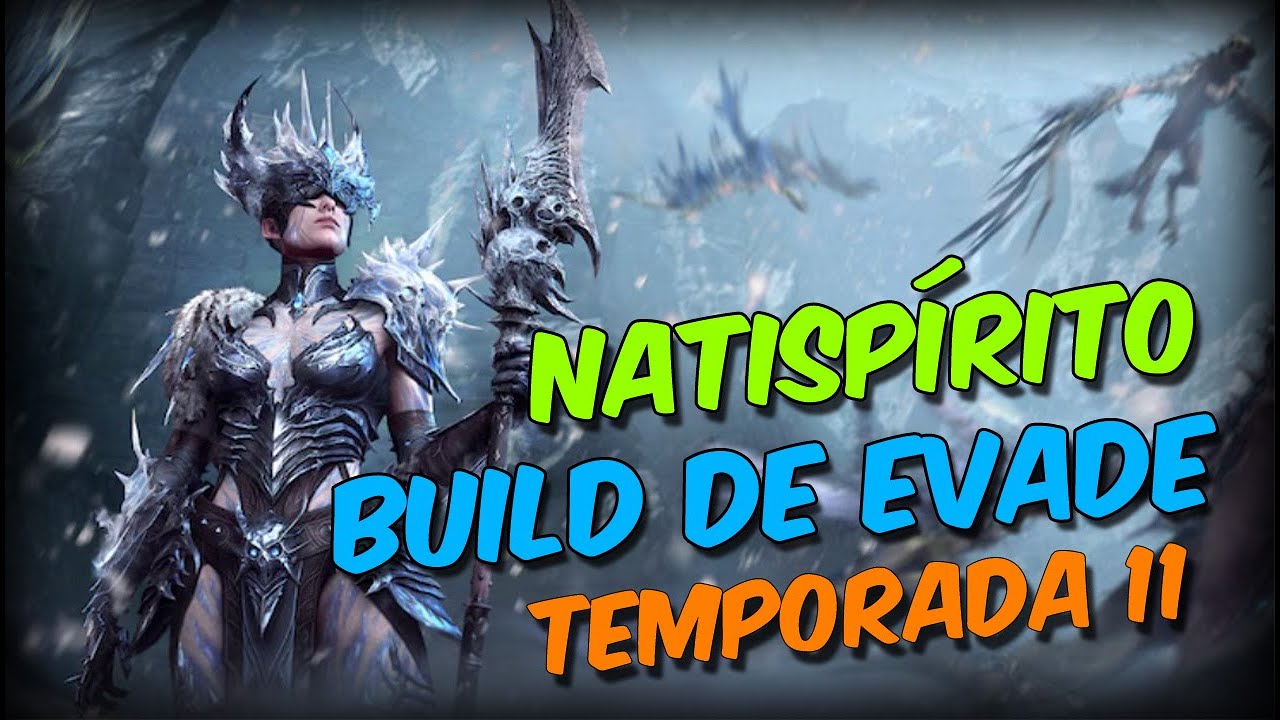 Build de Evadir na Temporada 11 - Natispirito