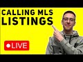 Calling MLS Listings Live