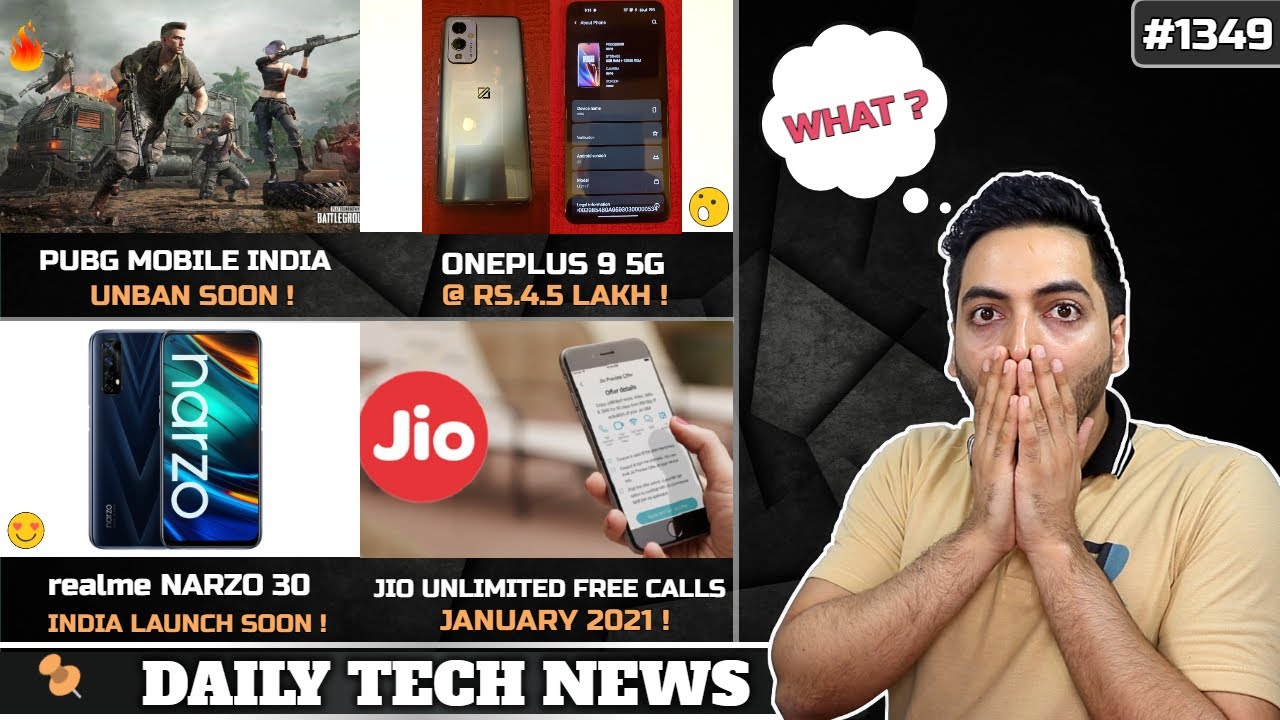 PUBG Mobile India Unban?,Mi 11 India Launch,Jio Free Calls 2021,Oneplus 9 @ Rs 4 5Lac,Narzo 30 India