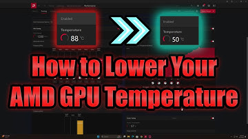 How to Lower Your AMD GPU Temperature