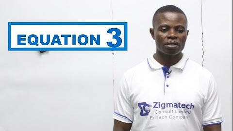 EQUATION PART 3 | MATHEMATICS | EXAM GUIDE | LEARNING HUB |ZIGMATECH CONSULT LIMITED | EXAMGUIDE