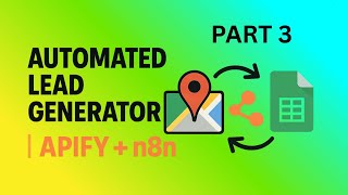 Automated Lead Generator with Apify + n8n [PART 3]