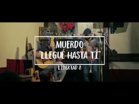 Muerdo - Llegué hasta tí