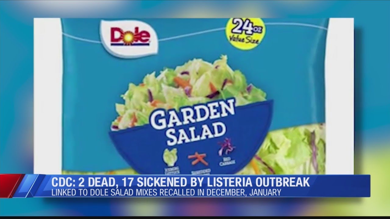 Some Dole salad mixes recalled due to Listeria outbreak YouTube