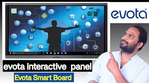 evota smart board. Evota interactive panel display. Smart board full specification. Digital Board.