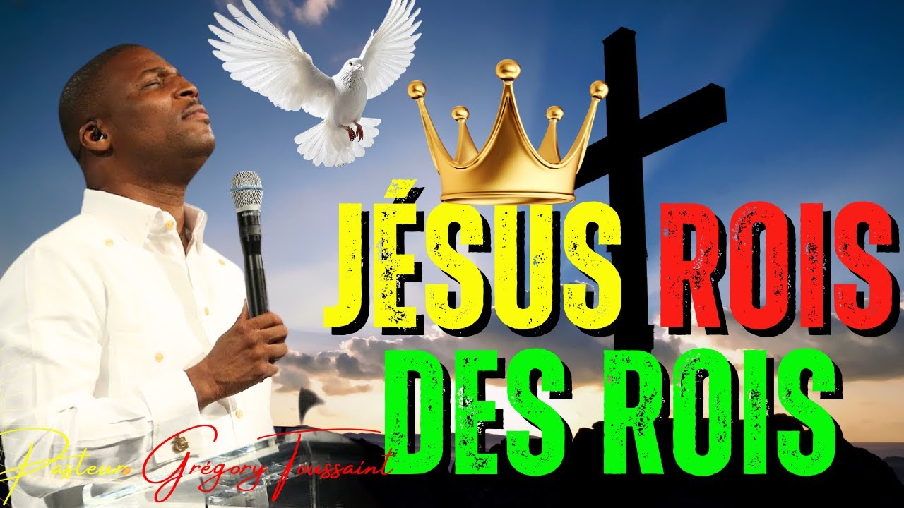 Pasteur Grégory Toussaint Adoration | Jésus Rois Des Rois #pasteurgregorytoussaint   #adoration