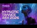 Hypnotic Trance Mix 2026 | Best Vocal Trance, Uplifting &amp; Progressive Trance