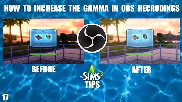 Sims 3 Tips Episode 17: How To Increase The Gamma In OBS Recordings