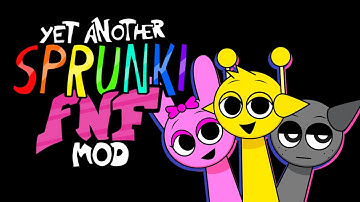 YET ANOTHER SPRUNKI FNF MOD