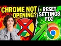 How to Fix Google Chrome Not Opening (Reset Chrome Settings) | Chrome Not Working Fix