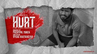 Hurt | A One Minute Experiment | Muzammil Mooza | Vysak Karthikeyan
