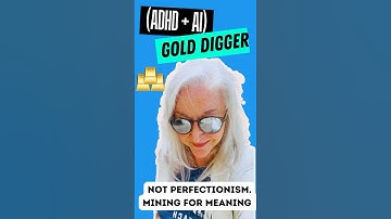Adult ADHD-ers are NOT Perfectionists Just Mining For Gold #adhdatwork #adhdproductivity