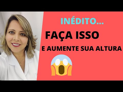 Vídeo: Como Aumentar Sua Altura Em Casa