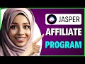 How to Sign Up for Jasper Affiliate Program (FULL GUIDE)