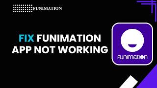 HOW TO FIX FUNIMATION CANNOT DOWNLOAD