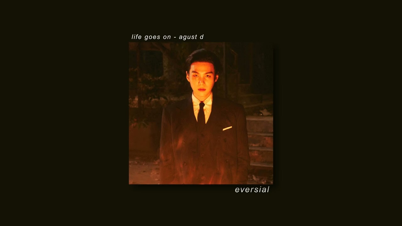 life goes on - agust d | slowed + reverb
