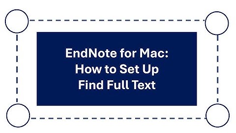 Endnote Tutorial for Mac: How to Set Up Find Full Text