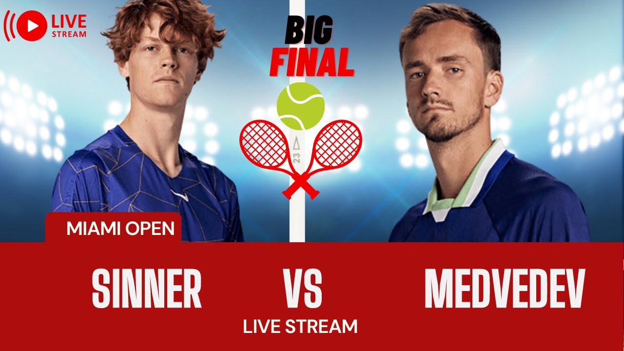 ATP Live DANIIL MEDVEDEV vs JANNIK SINNER Miami Open 2023 Live Tennis MATCH SCORE PLAY STREAM