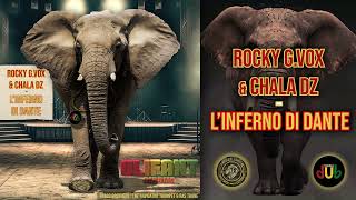 Linferno Di Dante - Rocky G.vox & Chala Dz Olifant Riddim - Mystical Lighta & Casalu Dub
