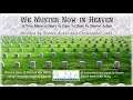 WE MUSTER NOW IN HEAVEN by Steven Acker