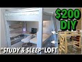 $200 Study and Sleep Loft DIY