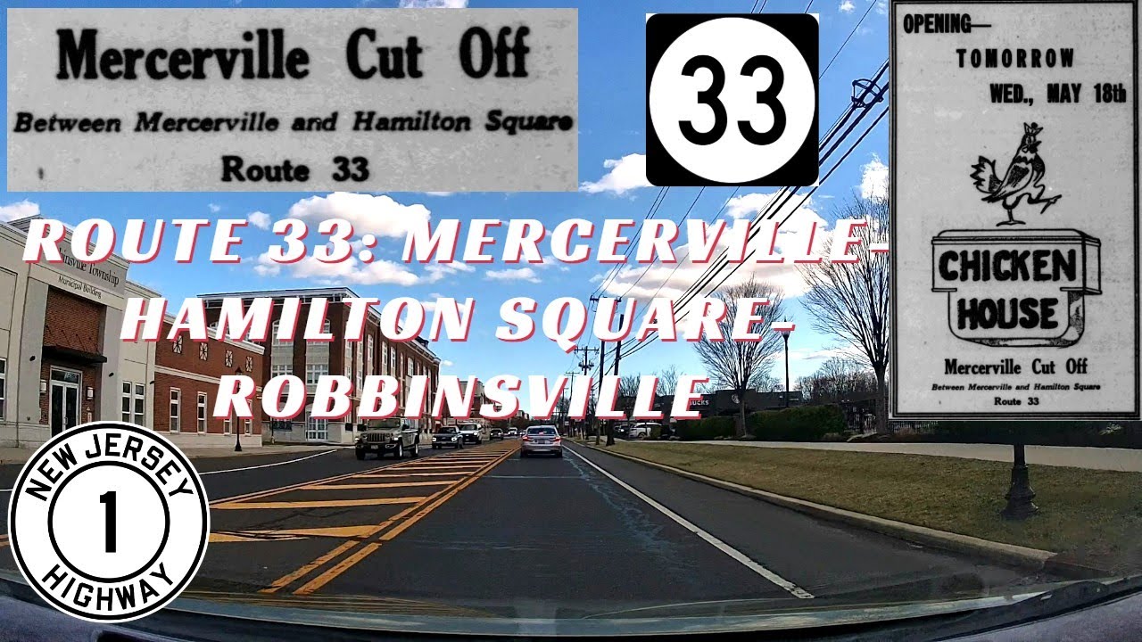 (2) The History of the Route 33 MERCERVILLE CUT-OFF | Hamilton Square | Robbinsville | 4K