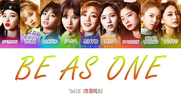 TWICE (트와이스) - Be as ONE [Color Coded Lyrics/JAPAN/ROM/ENG]