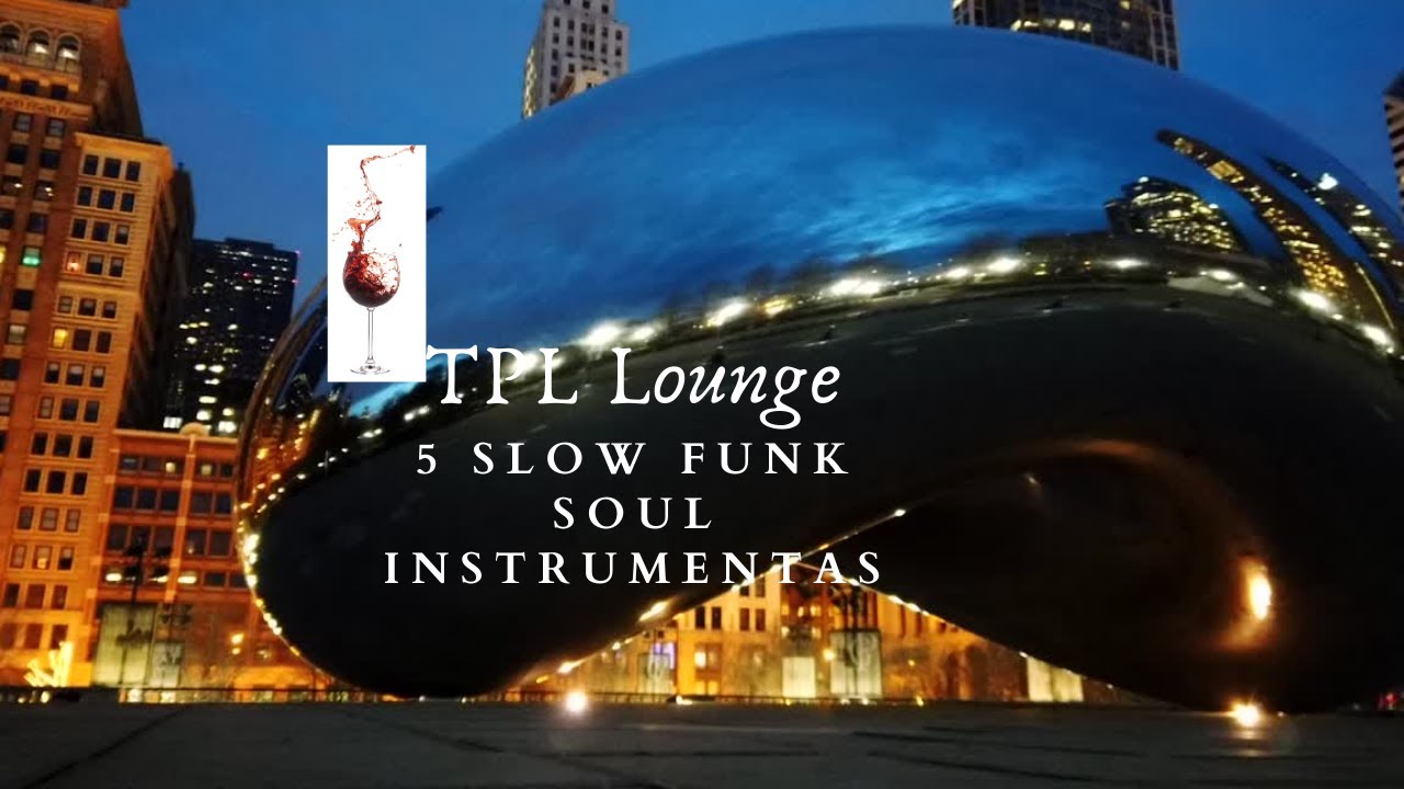 5 Slow Funk Soul Instrumentals Chill Music Fall 2020 Slow Jam