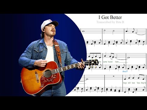 I Got Better (lyrics/chords) - Morgan Wallen