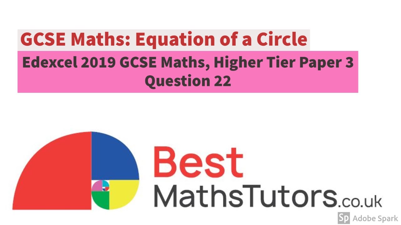 Equation Of A Circle Edexcel 19 Gcse Maths Ht Paper 3 Question 22 Youtube
