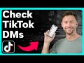 How To Check TikTok DMs How To Check TikTok DMs