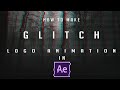 Glitch Logo Animation in After effects | After effects Tutorial | Easy method.