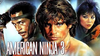 AMERICAN NINJA 3 | Offical Full Movie (1987)      