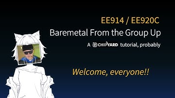 [EE920C SP24] Lecture 00.0 - Baremetal From The Group Up
