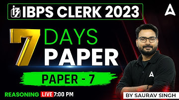 IBPS Clerk 2023 | IBPS Clerk Reasoning Expected Question Paper | Reasoning by Saurav Singh #7