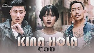 COD’s New Song - KINA HOLA |   2018