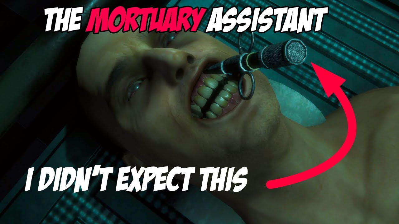 The mortuary assistant wire jaw is the worst thing I've seen Full