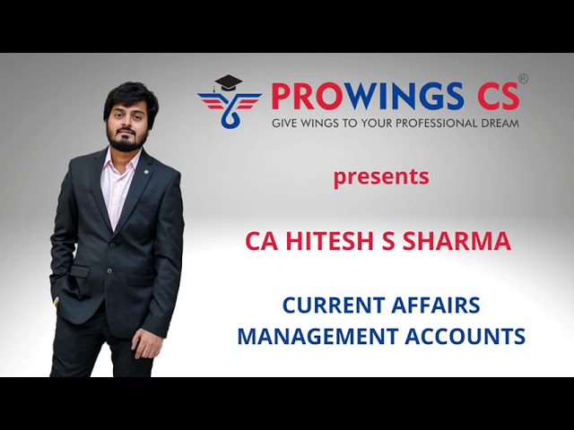 Meet PROWINGSCS Dream team- CA Hitesh Sharma teaches Current Affairs and Management Accounting class=