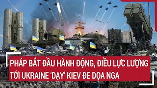 Cập nhật chiến sự Nga - Ukraine | Tin thế giới mới nhất hôm nay