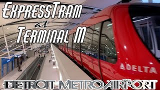 Riding the ExpressTram Train - Delta Terminal M - Detroit Metro Airport DTW - Trip Report