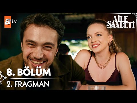 Aile Saadeti 8.Bölüm 2. Fragmanı