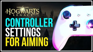 BEST Controller Settings for Aiming in Wizarding World | Hogwarts Legacy [From NOVICE to PRO]